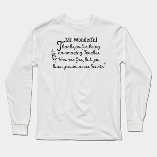 Teacher appreciation gift Long Sleeve T-Shirt